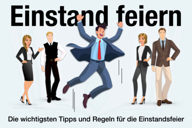 Einstand feiern: 5 Tipps & Ideen zur Einstandsfeier