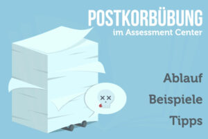 Postkorbuebung Assessment Center Beispiele Tipps