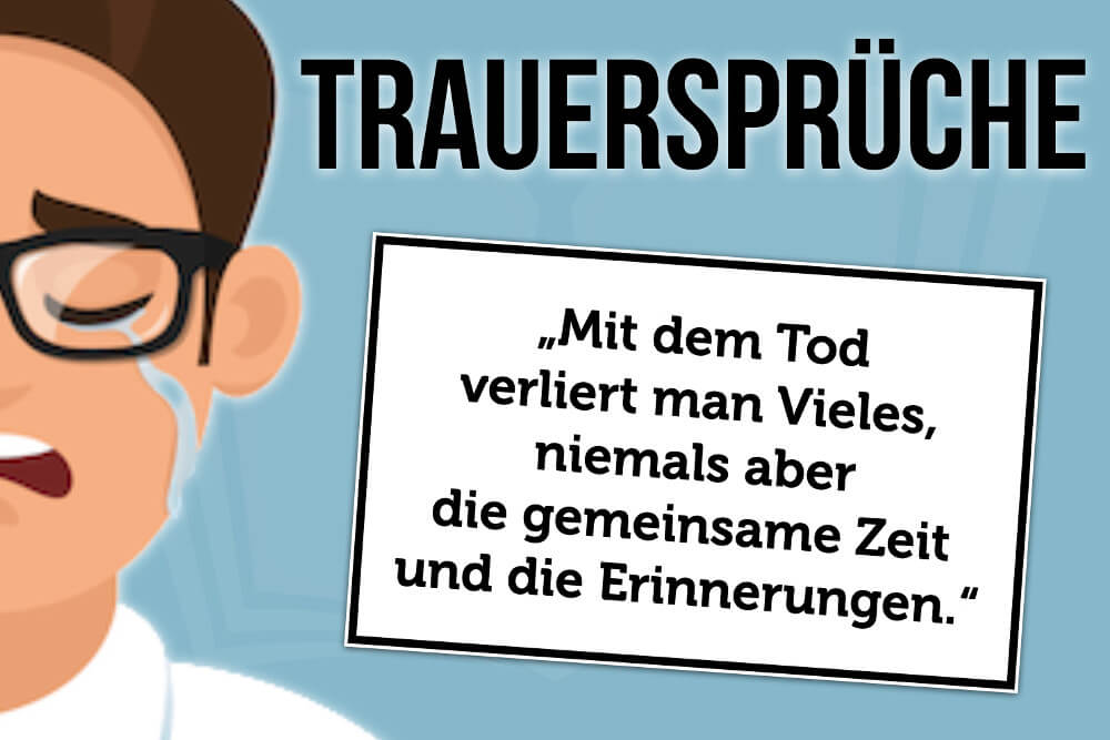 Trauersprüche: 150 tröstende Sprüche, Gedichte + Zitate