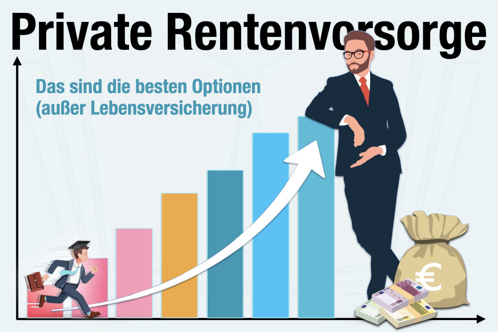 Private Rentenvorsorge Moeglichkeiten Versicherung Alternativen