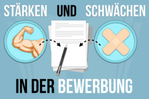 Bewerbung Staerken Schwaechen Formulierung Beispiel Lebenslauf Anschreiben Grafik