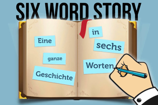 Six Word Storys