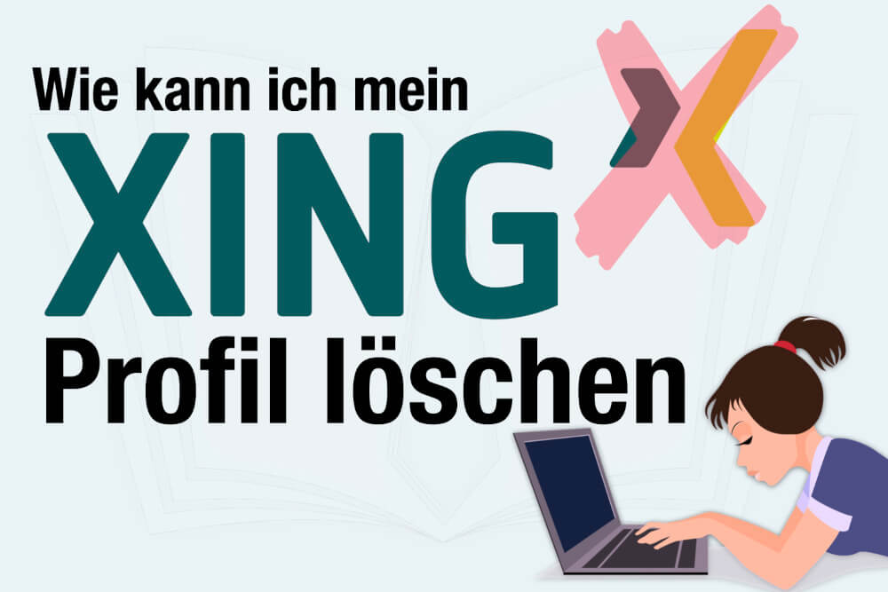 Xing Profil Loeschen Premium Anleitung Kuendigung