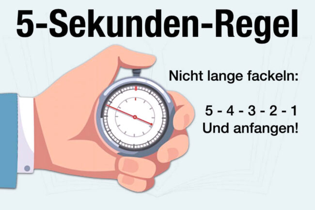 5-Sekunden-Regel: Nie wieder aufschieben!