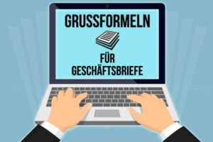 Grussformeln Geschaeftsbriefe Beispiele Komma Tipps