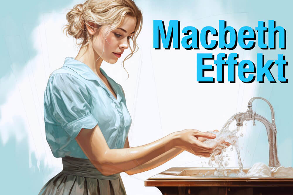 Macbeth-Effekt: Händewaschen und seine 4 Psychoeffekte