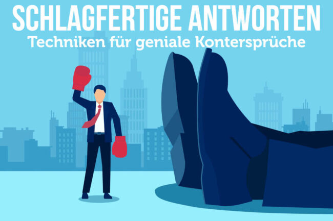 Schlagfertige Antworten Dumme Spruche Genial Kontern