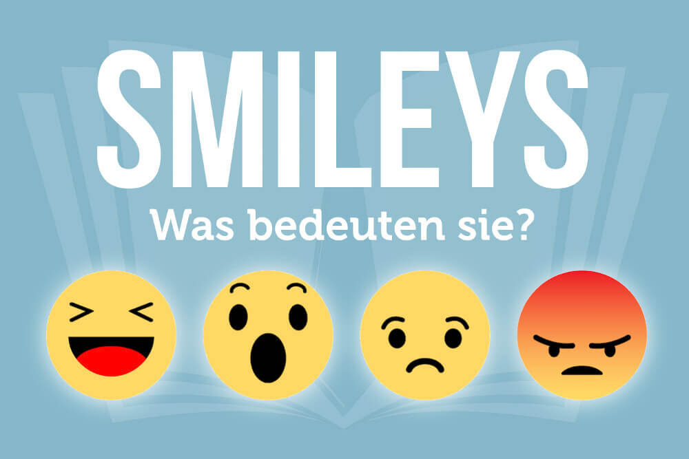 Smileys ðŸ¤” + Bedeutung in Mails: Knigge-Regeln fÃ¼r Emojis