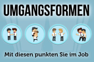 Umgangsformen Job Arbeitsplatz Synonym Tipps Kommunikation