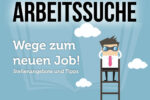 Arbeitssuche Stellenangebote Arbeitsagenturjobboerse Tipps Informationen Wege