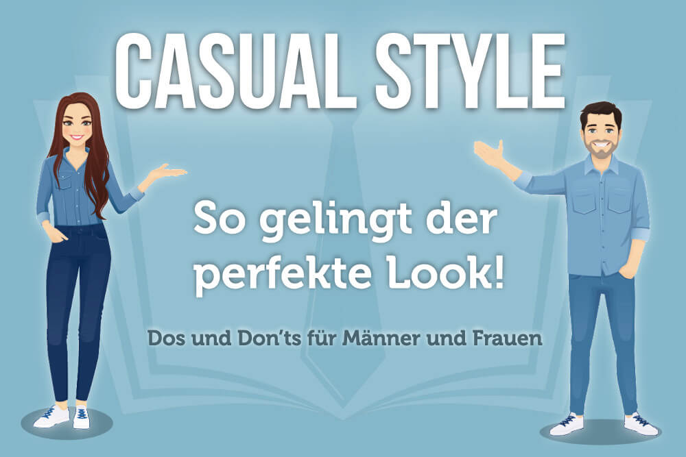 Casual Bedeutung Mode Tipps Fur Manner Und Frauen