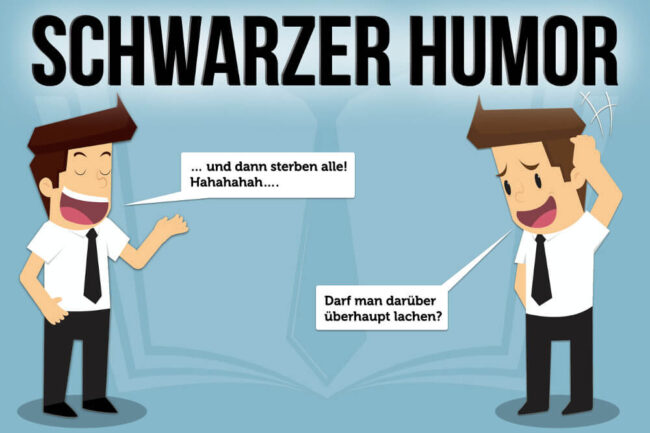 Schwarzer Humor: Definition, Witze, Bilder + Zitate