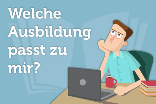 Welche Ausbildung passt zu mir