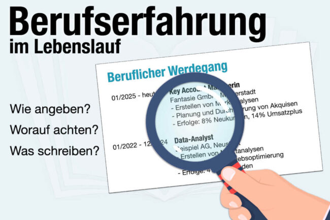 Berufserfahrung im Lebenslauf: Welche angeben + wie viele?