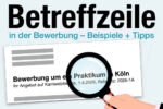 Betreffzeile Bewerbung Regeln Beispiele Vorlagen Tipps