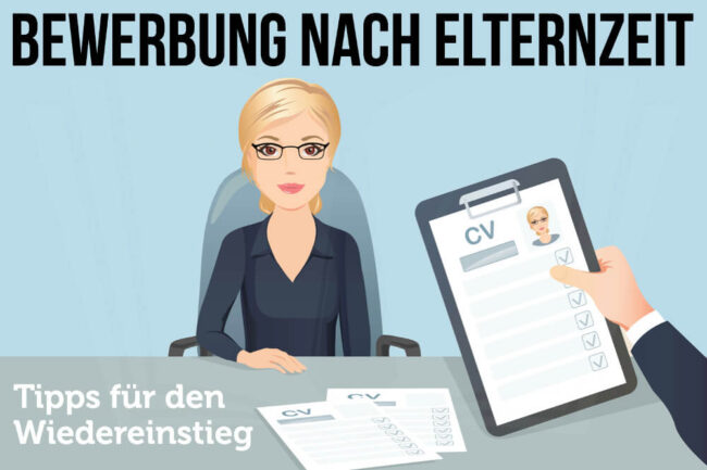 Bewerbung nach Elternzeit