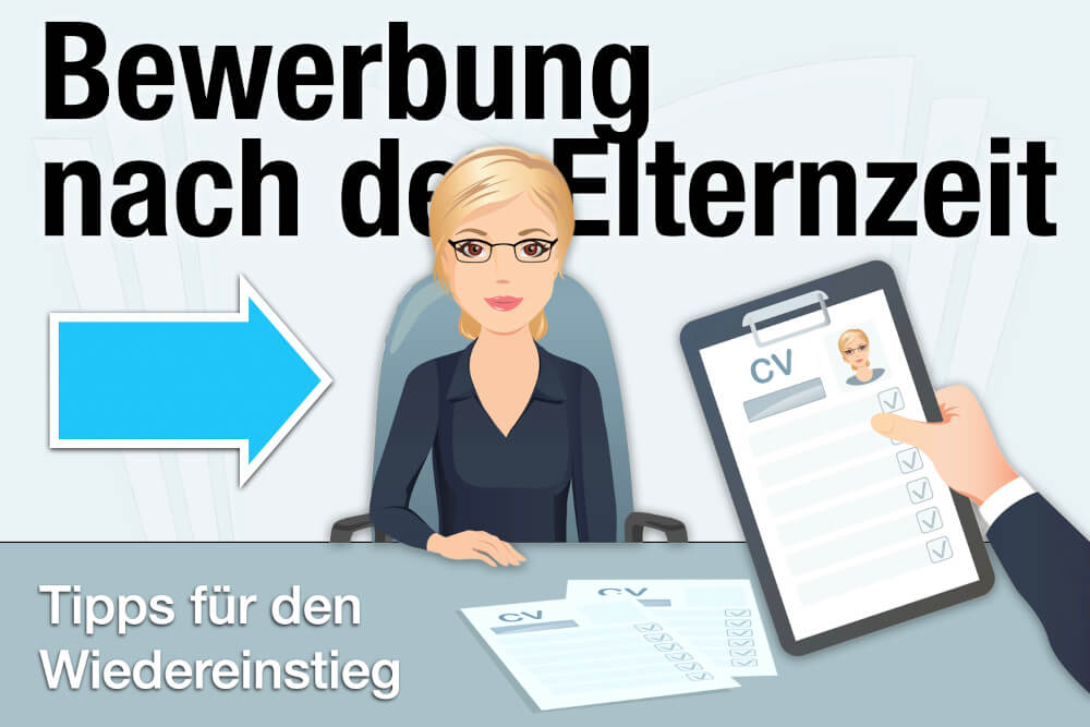 Bewerbung Nach Elternzeit Angeben Formulierungen Muster Beispiele