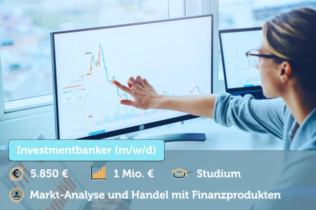 Investmentbanker: Aufgaben, Studium, Gehalt + Bewerbung