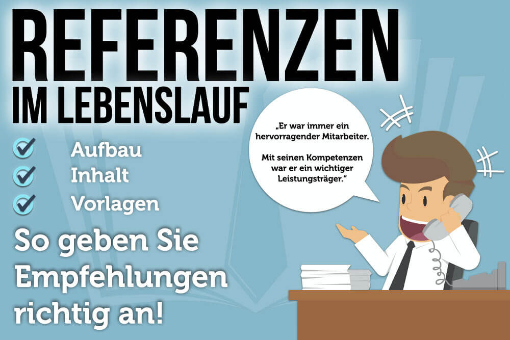 Referenzen im Lebenslauf Mit Empfehlungen überzeugen karrierebibel.de