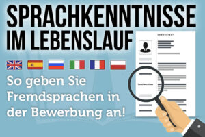 Sprachkenntnisse Im Lebenslauf Abstufungen Formulierung Beispiele Level Tipps