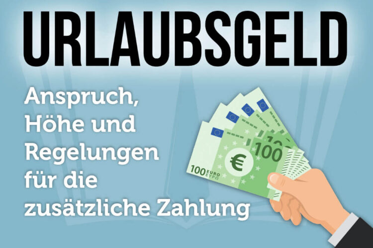 Urlaubsgeld Anspruch Anspruch H he Zeitpunkt urlaubsgeld-anspruch-anspruch-h-he-zeitpunkt