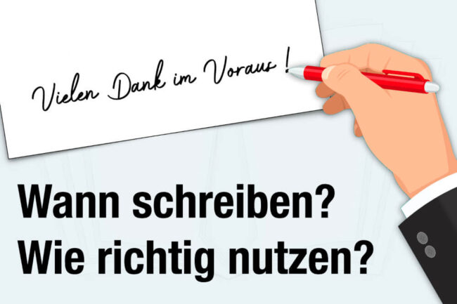 Vielen Dank im Voraus: Wie richtig schreiben und nutzen?