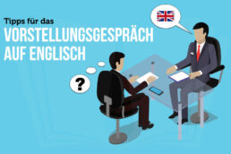 Vorstellungsgespräch auf Englisch: Vorbereitung, 13 Fragen, Tipps