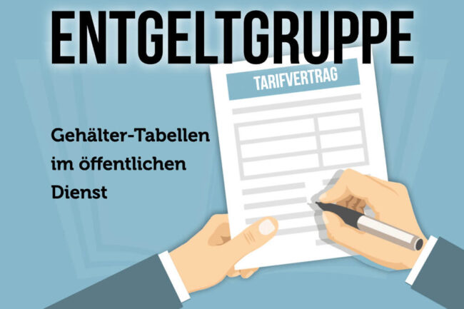 Entgeltgruppe öffentlicher Dienst: Tabelle + Eingruppierung