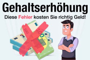 Gehaltserhoehung Fehler Kostet Geld Tipps