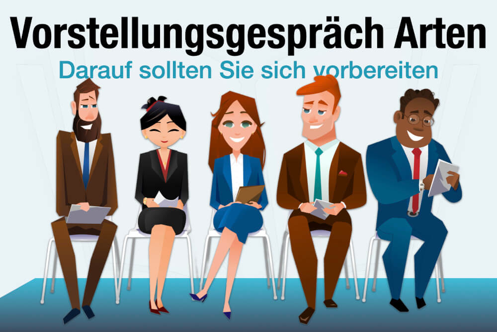 Vorstellungsgespaech Arten Interview Typen Vorbereitung Tipps