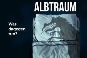 Albtraum Alptraum Psychologie Schlaf Tipps