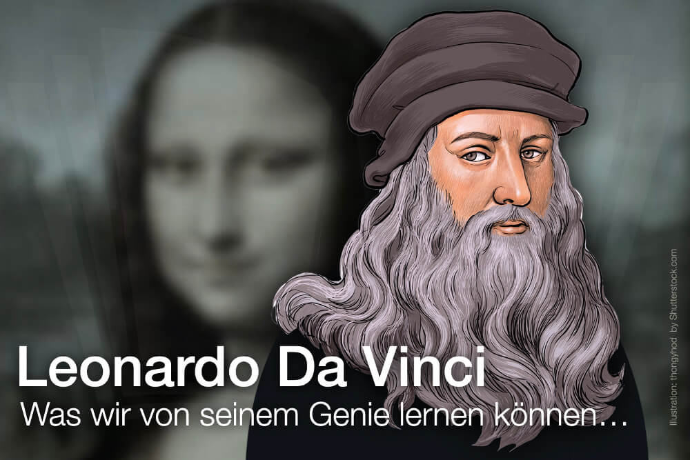 Leonardo da Vinci: Steckbrief, Biografie und die Mona Lisa
