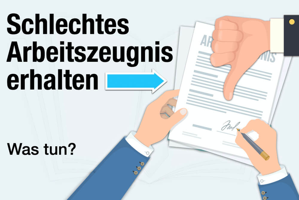 Schlechtes Arbeitszeugnis Erhalten Was Tun Arbeitsrecht Arbeitnehmer Tipps