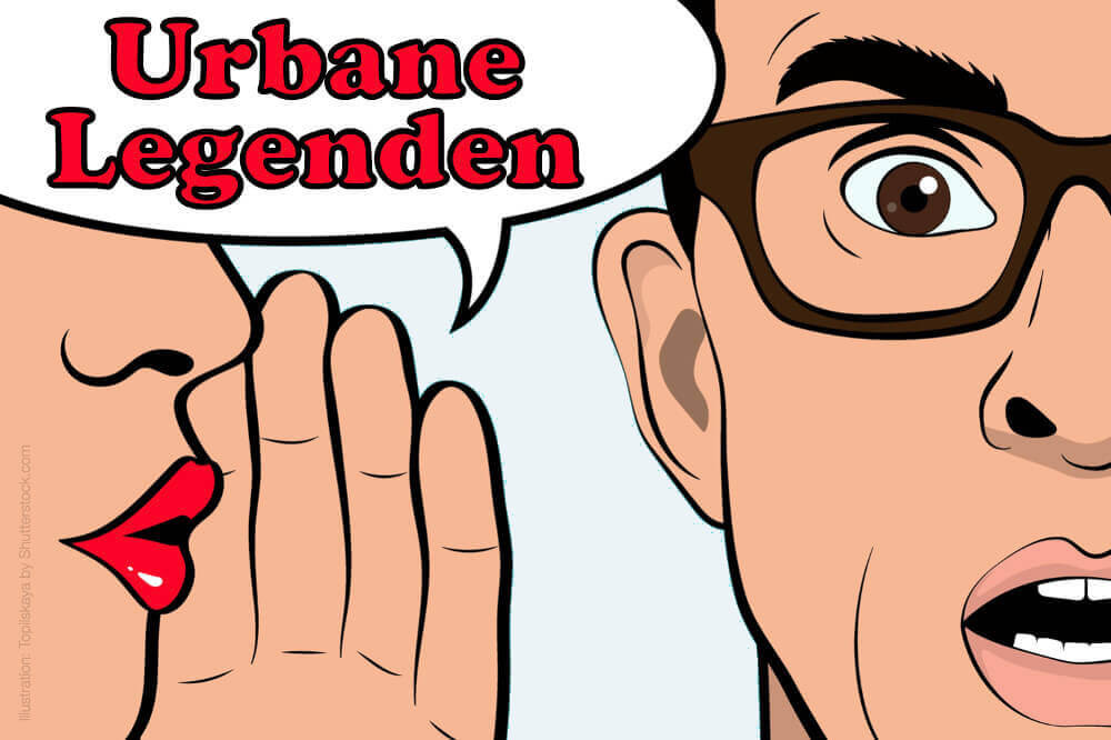 Urbane Legenden Entstehung Gossip Fake News