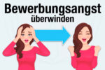 Bewerbungsangst Ueberwinden Tipps Psychologie Nervositaet Vorstellungsgespraech