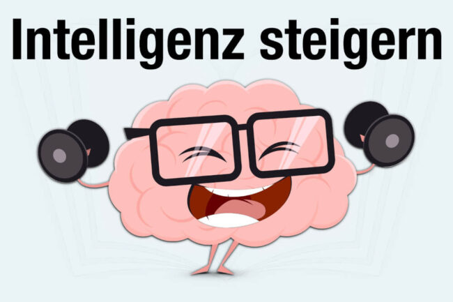 Intelligenz steigern: 10 erprobte Tipps & Übungen