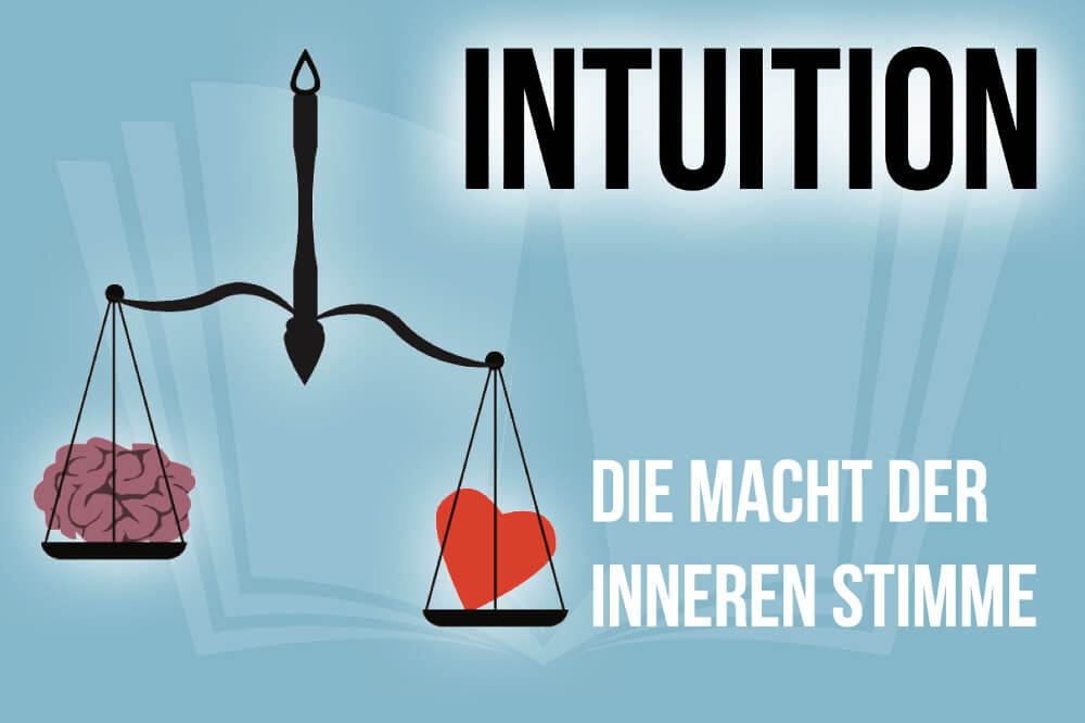 Intuition Synonym Beispiele Psychologie Tipps Staerken Trainieren 