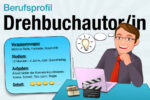 Beruf Drehbuchautor Ausbildung Gehalt Jobs Quereinstieg Aufgaben Karriere