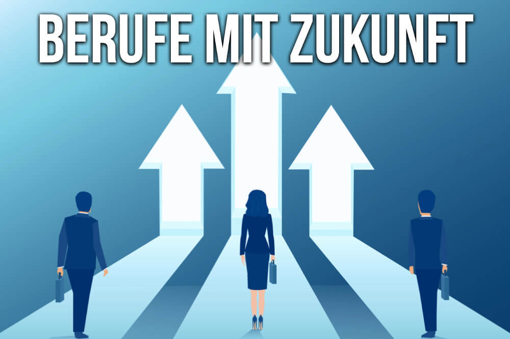 Berufe mit Zukunft: Jobs mit & ohne Studium in Deutschland