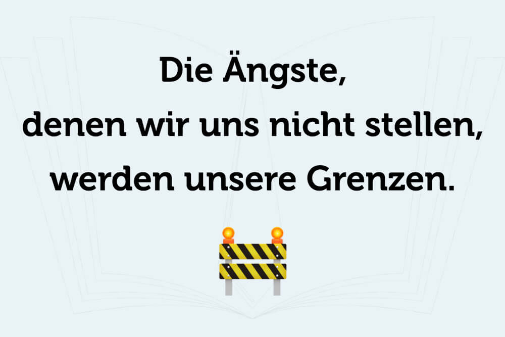 Kluge Sprüche kurz zum Nachdenken Grenzen