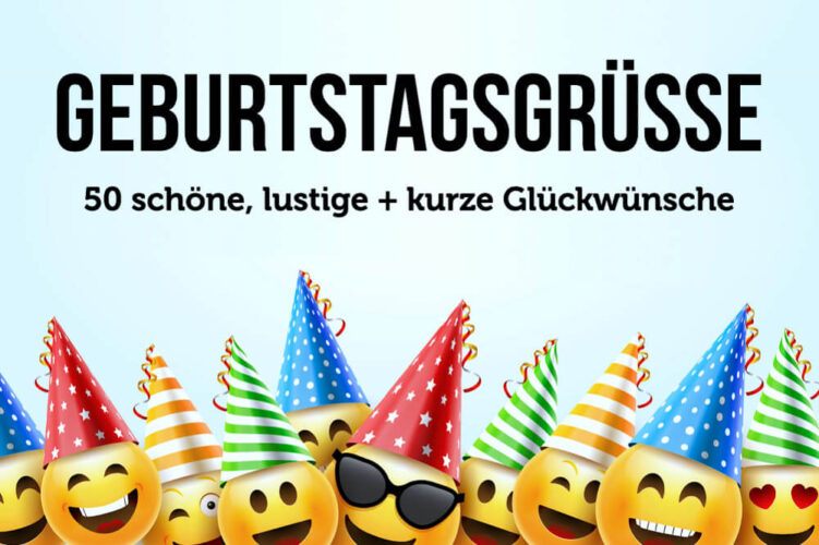 Geburtstagsgrüße: Die schönsten Wünsche zum Geburtstag