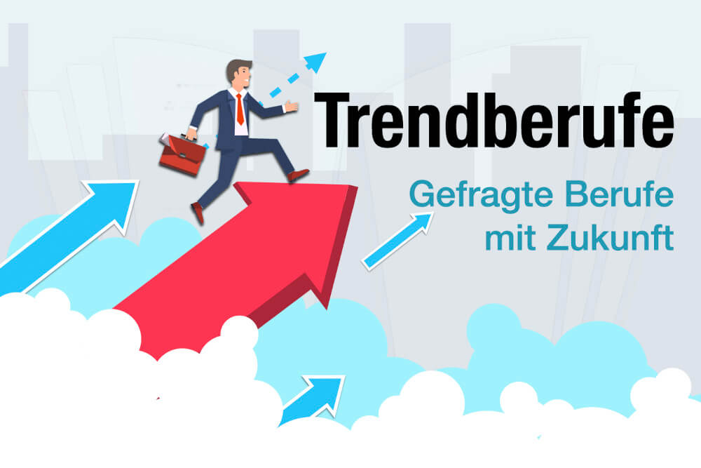Trendberufe Mit Zukunft Gefragte Berufe Jobs