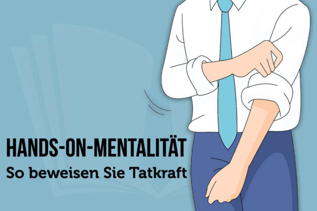 Hands-on-Mentalität