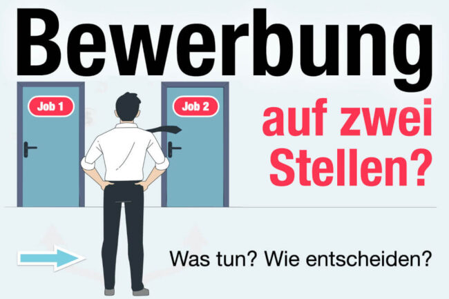 Bewerbung auf zwei Stellen: Was tun?