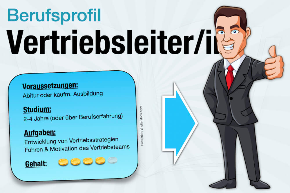 Beruf Vertriebsleiter Ausbildung Gehalt Jobs Aufgaben Karriere