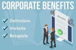 Corporate Benefits Definition Vorteile Steuern Beispiele Otto Tipps Liste