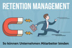 Retention Management Definition Tipps Mitarbeiterbindung