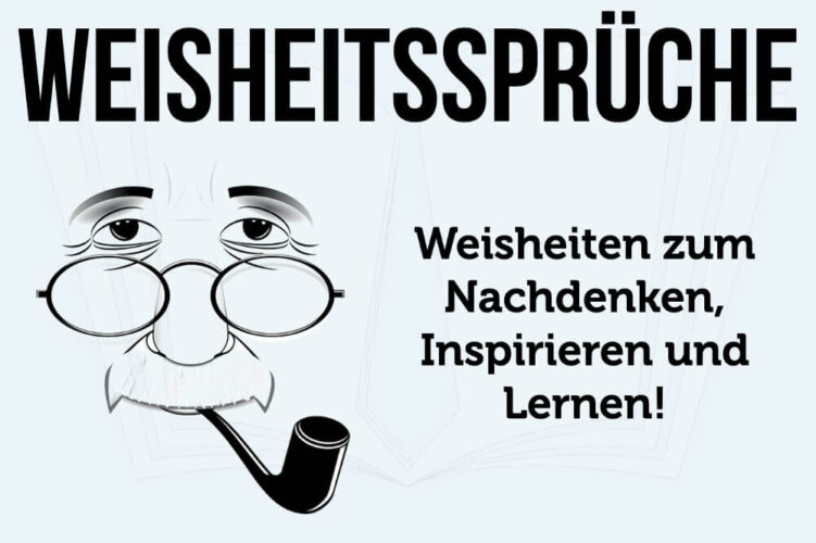 Weisheitssprüche Inspirierende Weisheiten über das Leben