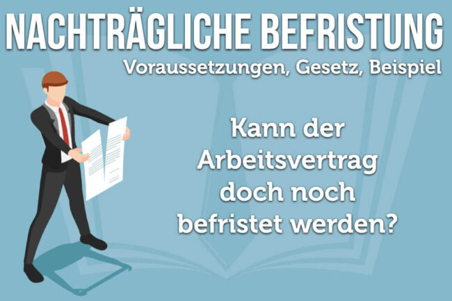 Nachträgliche Befristung