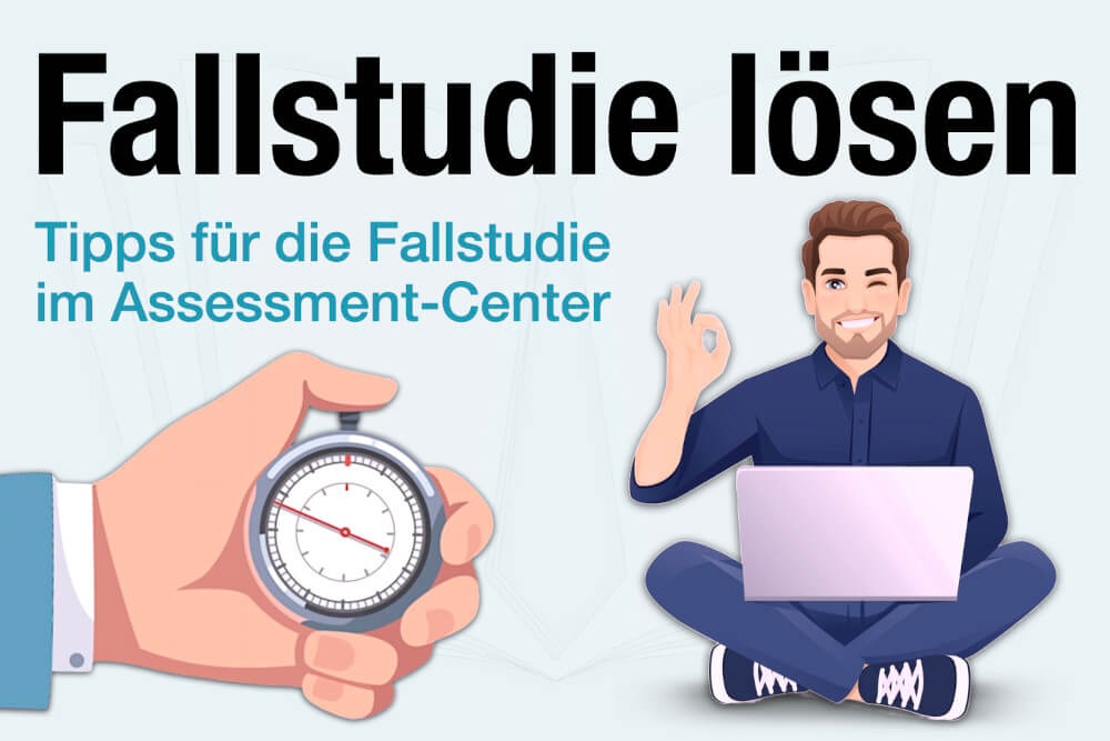 Fallstudie Loesen Assessment Center Anleitung Tipps Bedeutung Beispiel